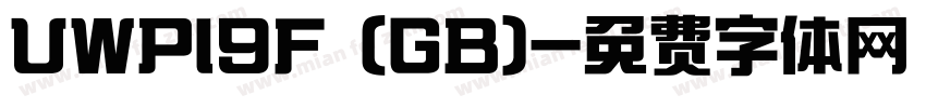 UWPI9F (GB)字体转换
